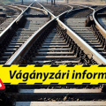 Vágányzári hirdetmény 2
