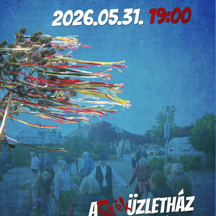 Májusfa kitáncolás